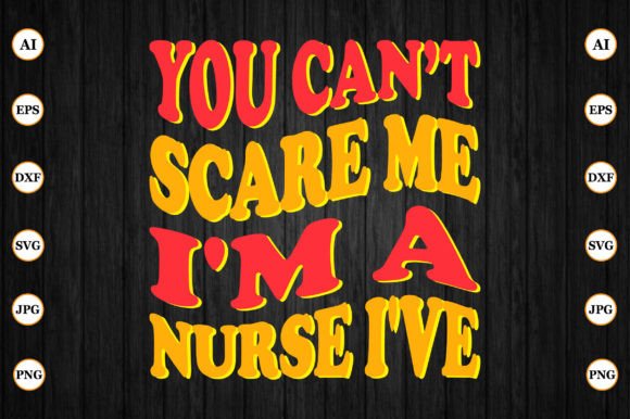 Can't Scare Me - A Nurse's Bold Embroidery Design