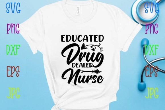 Educated Drug Dealer Nurse: A Bold and Unique Design