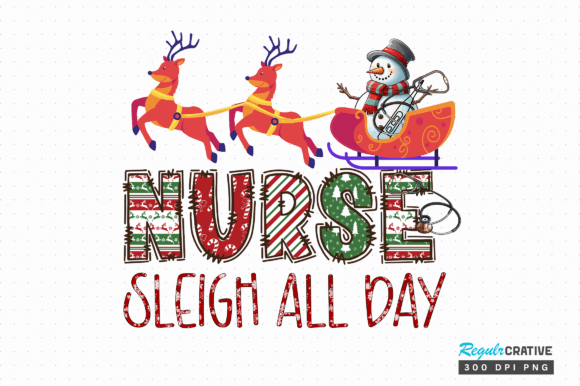 Nurse Sleigh All Day PNG Design Review