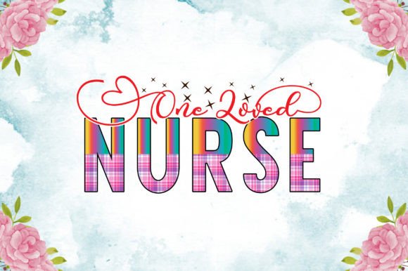 One Loved Nurse: A Heartfelt Embroidery Design
